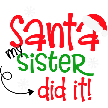 Щампа - Santa my sister did it